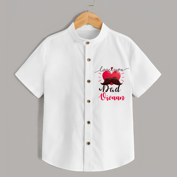Celebrate "Love You Dad" Themed Personalised Shirt for Kids - WHITE - 0 - 6 Months Old (Chest 21")