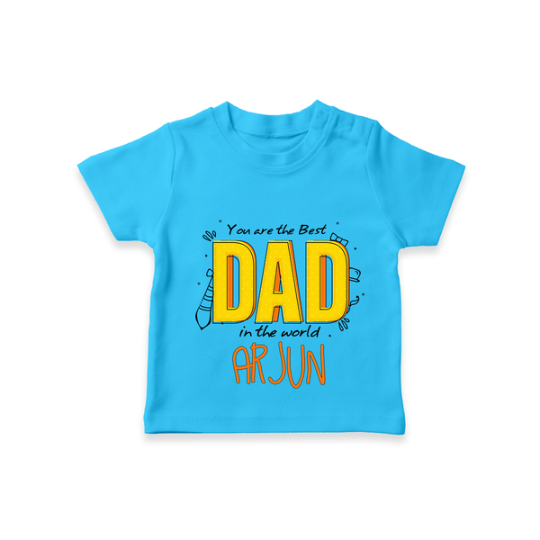 Celebrate "You Are The Best Dad In The World" Themed Personalised T-shirts - SKY BLUE - 0 - 5 Months Old (Chest 17")