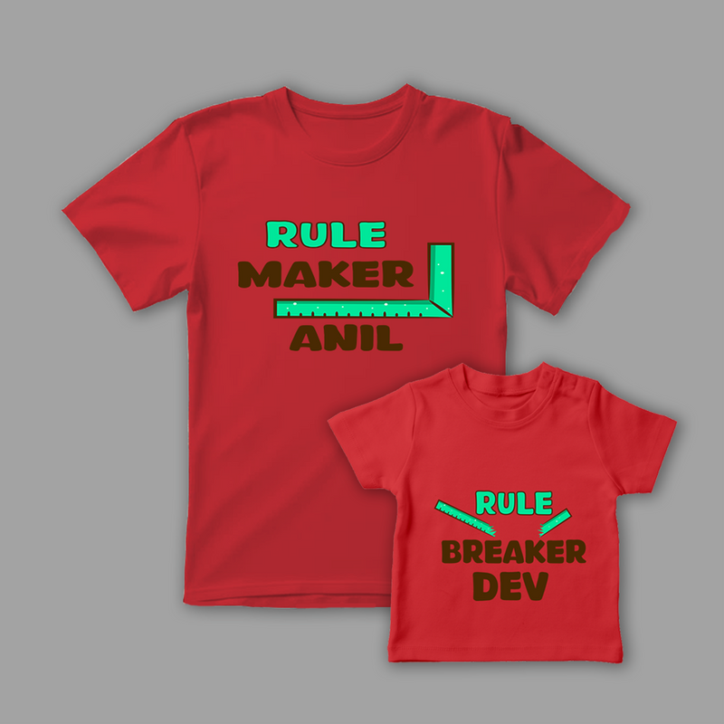 Celebrate the Fathers' day with "Rule Maker & Rule Breaker" Red Colored Combo T-shirt