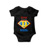 Celebrate "Super DAD" Themed Personalised Baby Rompers - BLACK - 0 - 3 Months Old (Chest 16")
