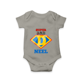 Celebrate "Super DAD" Themed Personalised Baby Rompers - GREY - 0 - 3 Months Old (Chest 16")