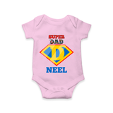 Celebrate "Super DAD" Themed Personalised Baby Rompers - PINK - 0 - 3 Months Old (Chest 16")