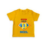 Celebrate "Super DAD" Themed Personalised T-shirts - CHROME YELLOW - 0 - 5 Months Old (Chest 17")