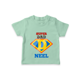 Celebrate "Super DAD" Themed Personalised T-shirts - MINT GREEN - 0 - 5 Months Old (Chest 17")