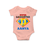 Celebrate "Super Daughter" Themed Personalised Baby Rompers - PEACH - 0 - 3 Months Old (Chest 16")