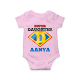 Celebrate "Super Daughter" Themed Personalised Baby Rompers - PINK - 0 - 3 Months Old (Chest 16")