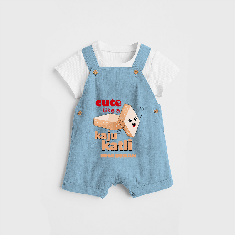 Cute Like A Kaju Katli - Customized Dungaree Set For Kids - SKY BLUE - 0 - 5 Months Old (Chest 18")