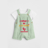 Ghar Ki Lakshimi - Customized Dungaree Set For Kids - MINT GREEN - 0 - 5 Months Old (Chest 18")