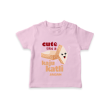 Cute Like A Kaju Katli - Customized Kids T-Shirt - PINK - 0-5 Months Old (Chest 17")