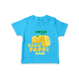 Sweet As A Soan Papdi - Customized Kids T-Shirt - SKY BLUE - 0-5 Months Old (Chest 17")