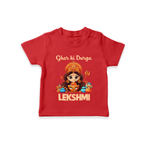 Ghar Ki Durga Divine Goddess  T Shirt  - RED - 0-5 Months Old (Chest 17")