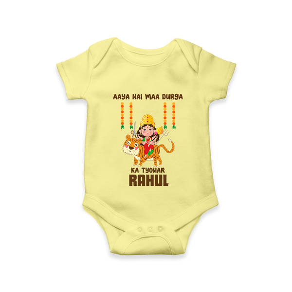 Aaya Hai Maa Durga Ka Utsav Romper | Personalized Baby Romper for Navratri - PASTEL YELLOW - New Born (Chest 14")