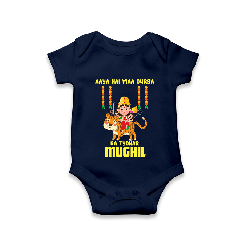 Aaya Hai Maa Durga Ka Utsav Romper | Personalized Baby Romper for Navratri - NAVY BLUE - New Born (Chest 14")