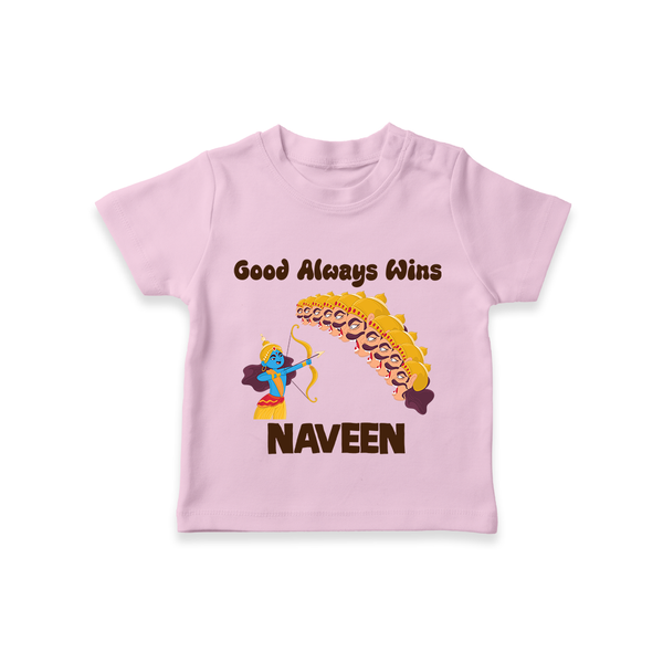 Good Always Wins Tshirt | Personalized Baby Tshirt for Festival Celebration - BABY PINK - 0-5 Months Old (Chest 17")