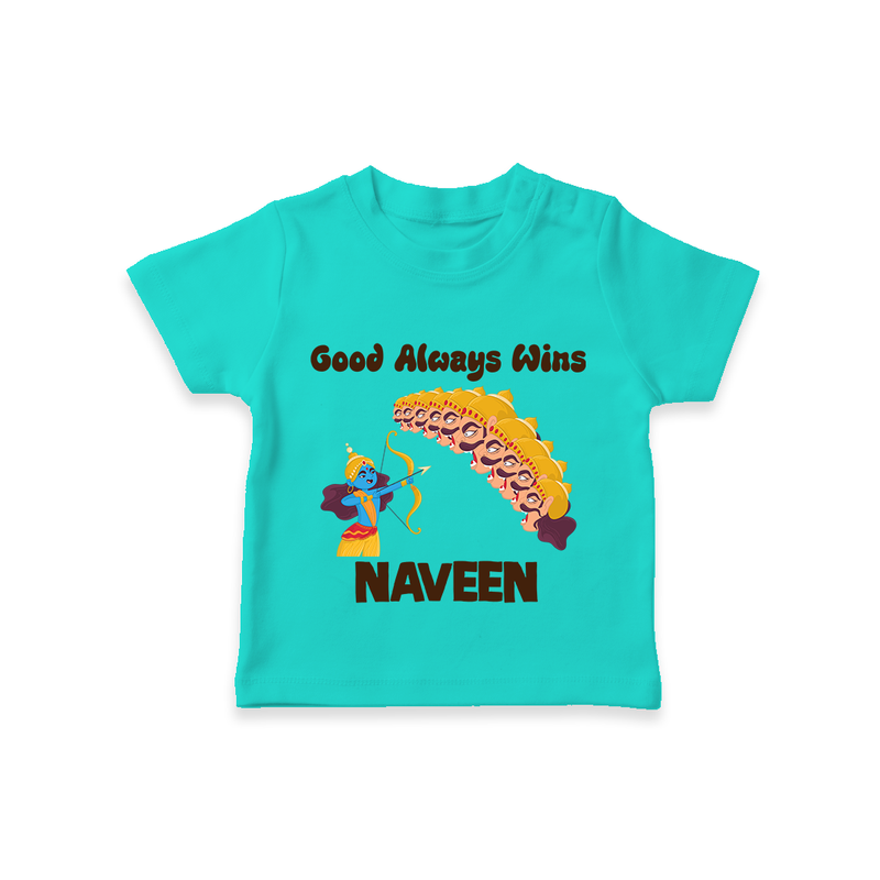 Good Always Wins Tshirt | Personalized Baby Tshirt for Festival Celebration - TEAL - 0-5 Months Old (Chest 17")
