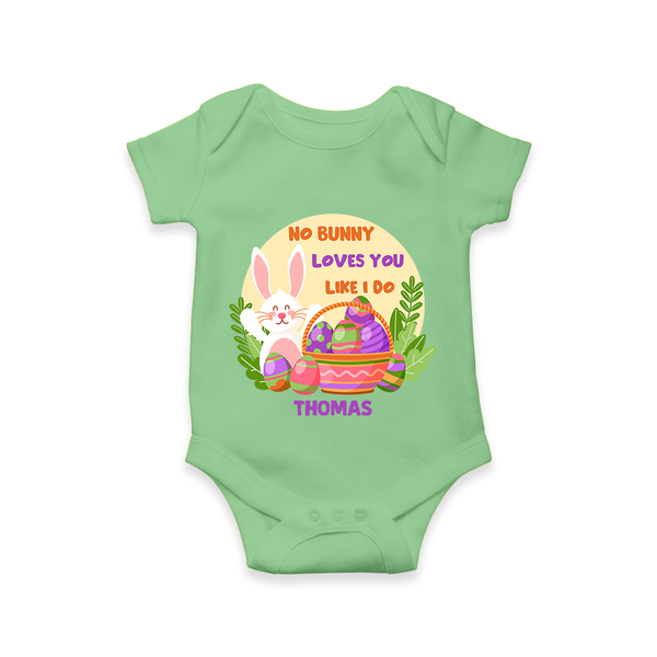 No Bunny Loves You Like I Do –  Romper - GREEN - New Born (Chest 14")