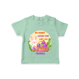 No Bunny Loves You Like I Do –  T-Shirt - MINT GREEN - 0-5 Months Old (Chest 17")