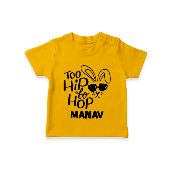 Too Hip to Hop Personalized T-Shirt – Cool Easter Outfit - CHROME YELLOW - 0-5 Months Old (Chest 17")