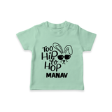 Too Hip to Hop Personalized T-Shirt – Cool Easter Outfit - MINT GREEN - 0-5 Months Old (Chest 17")