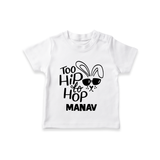 Too Hip to Hop Personalized T-Shirt – Cool Easter Outfit - WHITE - 0-5 Months Old (Chest 17")