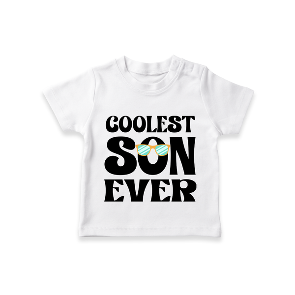 Coolest Son Ever T-shirt | Custom Family T-shirt for the Coolest Son - WHITE - 0-5 Months Old (Chest 17")
