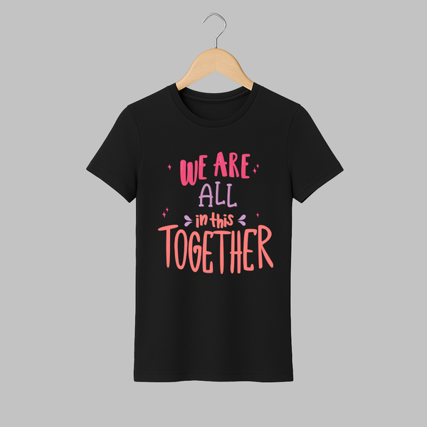 We Are All in This Together T-shirt | Custom Adult T-shirt for Family Dad - BLACK - S (Chest 19")