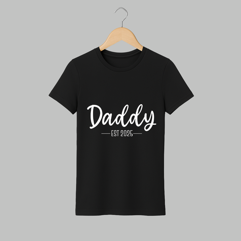 Daddy EST 2025 T-shirt | Custom Family T-shirt for the New Dad - BLACK - S (Chest 19")