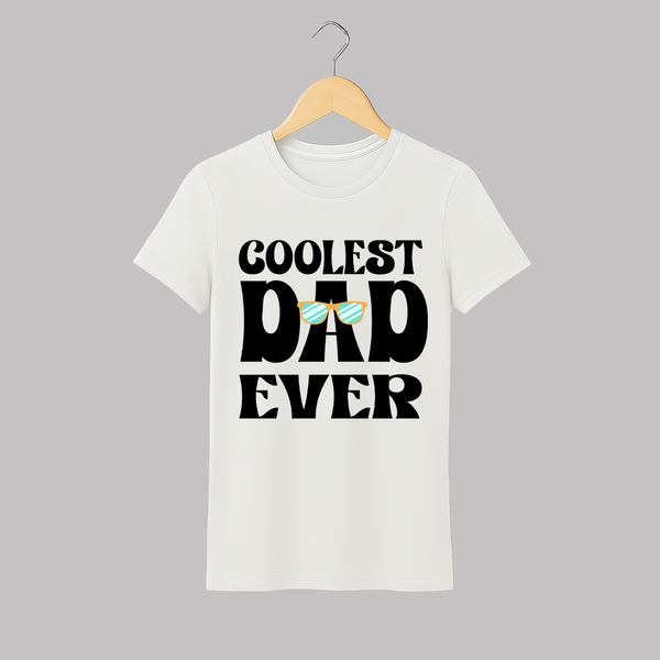 Coolest Dad Ever Adult T-Shirt | Custom Baby and Family Adult T-Shirt for the Cool Dad - WHITE - S (Chest 19")