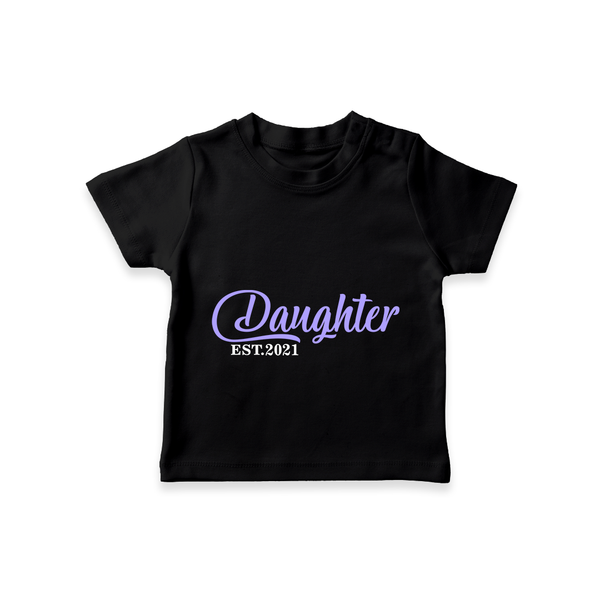 Daughter EST 2021 T-shirt | Personalized T-shirt for Newborn Girls - BLACK - 0-5 Months Old (Chest 17")