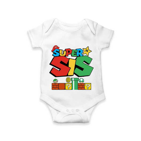 Super Sis Romper | Custom Family Romper for the Super Sister - WHITE - New Born (Chest 14")