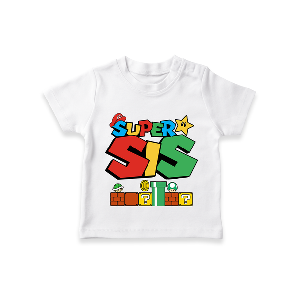 Super Sis T-shirt | Custom Family T-shirt for the Super Sister - WHITE - 0-5 Months Old (Chest 17")