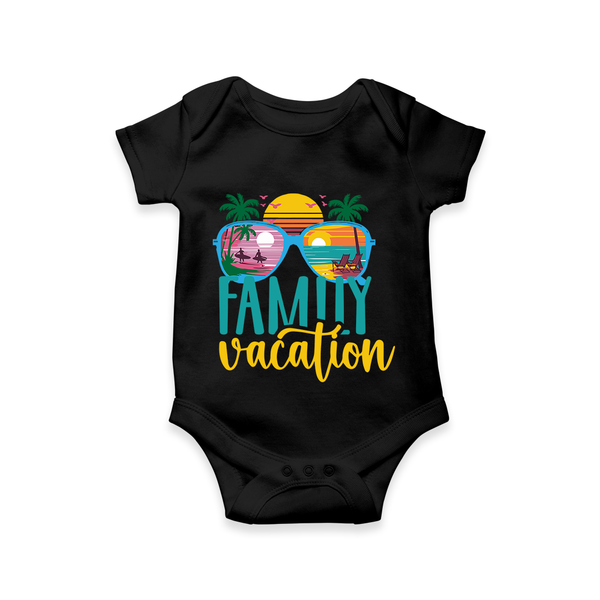 Family Vacation Romper / Onesie | Personalized Kids Romper / Onesie for Family Trips - BLACK - New Born (Chest 14")