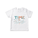 Time to Travel T-shirt | Custom Kids T-shirt for Little Adventurers - WHITE - 0-5 Months Old (Chest 17")