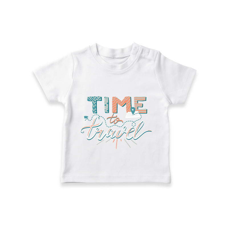 Time to Travel T-shirt | Custom Kids T-shirt for Little Adventurers - WHITE - 0-5 Months Old (Chest 17")