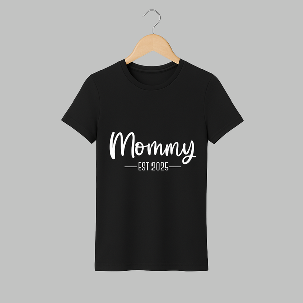 Mommy EST 2025 T-shirt | Custom Family T-shirt for the New Mom - BLACK - S (Chest 19")