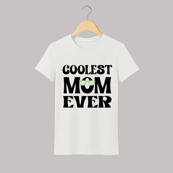 Coolest Mom Ever Adult T-Shirt | Custom Baby and Family Adult T-Shirt for the Cool Mom - WHITE - S (Chest 19")
