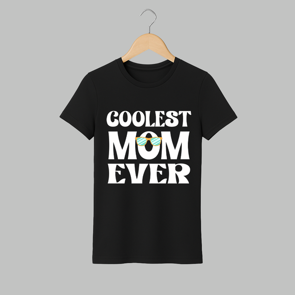 Coolest Mom Ever Adult T-Shirt | Custom Baby and Family Adult T-Shirt for the Cool Mom - BLACK - S (Chest 19")