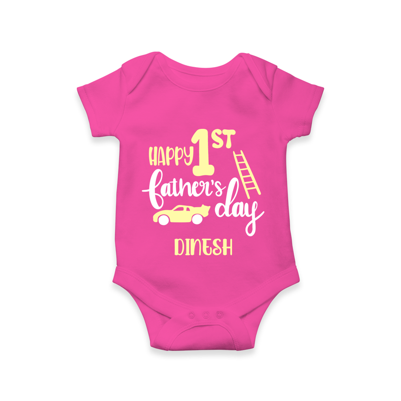 Happy First Father's Day Romper/Bodysuit for Baby | Custom Print Soft Cotton Babywear - HOT PINK - New Born (Chest 14")