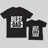 Best Dad Ever Matching Tees | Dad and Kid T-shirt Gift Set