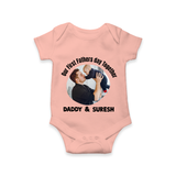 Custom Baby Romper – Best Buddies for Life  Onesie - PEACH - New Born (Chest 14")