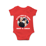 Custom Baby Romper – Best Buddies for Life  Onesie - RED - New Born (Chest 14")