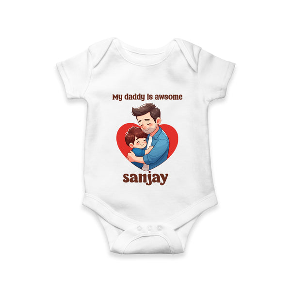 Personalized My Daddy Is Awesome White Romper – Custom Name Father’s Day Gift
