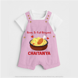 Born To Eat Biryani Dungaree - BABY PINK - 0 - 5 Months Old (Chest 18")