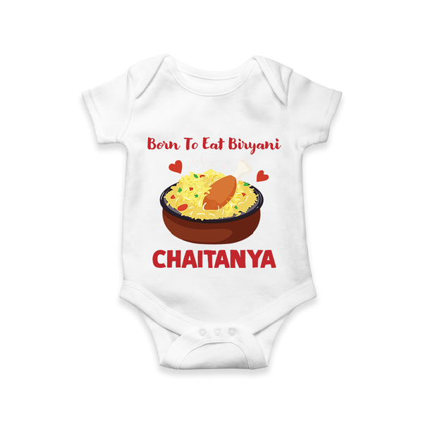Born To Eat Biryani Romper - WHITE - New Born (Chest 14")