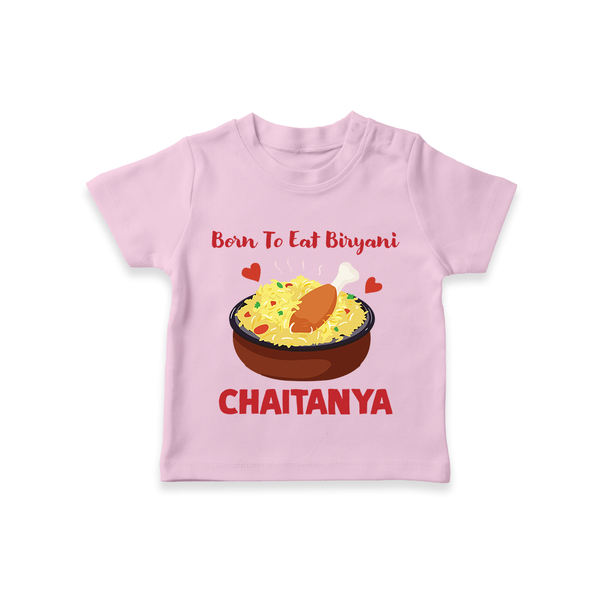 Born To Eat Biryani Tshirt - BABY PINK - 0-5 Months Old (Chest 17")