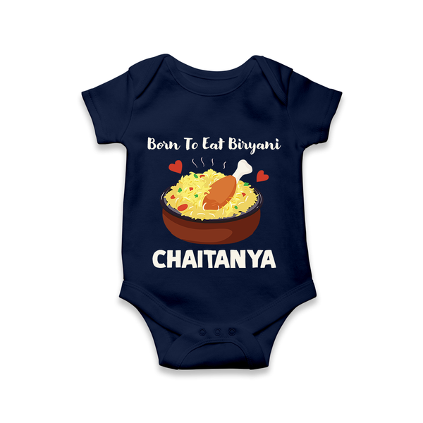 Born To Eat Biryani Romper - NAVY BLUE - New Born (Chest 14")