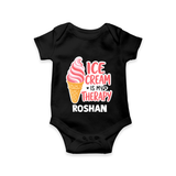 Ice Cream Is My Therapy Baby Romper - BLACK - New Born (Chest 14")