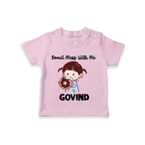 Donut Mess With Me Tshirt - BABY PINK - 0-5 Months Old (Chest 17")