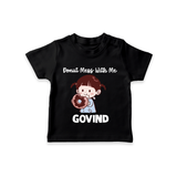 Donut Mess With Me Tshirt - BLACK - 0-5 Months Old (Chest 17")