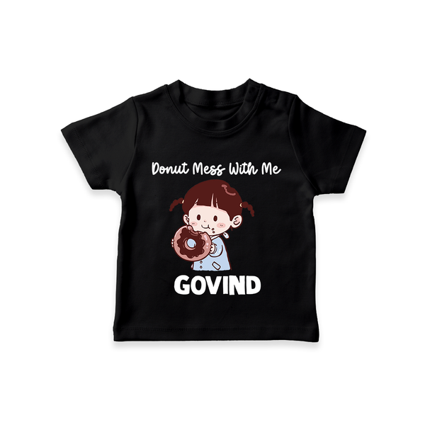 Donut Mess With Me Tshirt - BLACK - 0-5 Months Old (Chest 17")